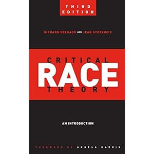 Critical Race Theory (Third Edition): An Introduction (Critical America, 20)
