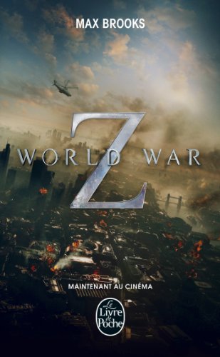 World war Z : une histoire orale de la Guerre des zombies