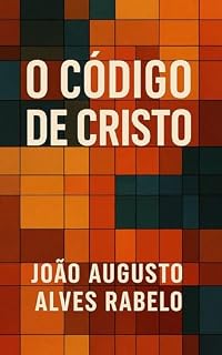 Livro O CÓDIGO DE CRISTO: ALÉM DA RELIGIÃO