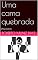 Livro Uma cama quebrada: [Peça teatral]