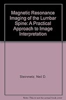 MRI of the lumbar spine: A practical approach to image interpretation 1556420099 Book Cover