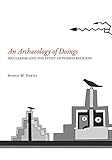 An Archaeology of Doings: Secularism and the Study of Pueblo Religion