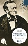 Toxicologie wagnérienne (French Edition) by 