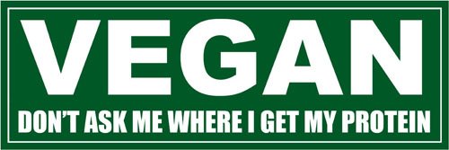 Vegan Don T Ask Where I Get My Protein Bumper Sticker Decal Buy Online In Cayman Islands At Cayman Desertcart Com Productid 27558490 Vegan Don T Ask Where I Get My Protein Bumper Sticker Decal Buy Online In Cayman Islands At Cayman Desertcart Com Productid 27558490