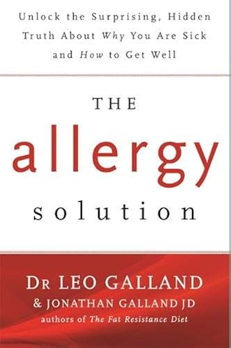 Download The Allergy Solution: Unlock the Surprising, Hidden Truth about Why You Are Sick and How to Get Well PDF