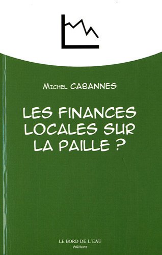 Les  finances locales sur la paille ?