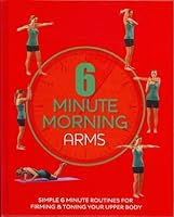 6 Minute Morning Arms 1407581228 Book Cover