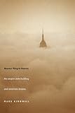 Front cover for the book Nearest Thing to Heaven: The Empire State Building and American Dreams by Mark Kingwell