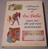 Children's Stories of the Bible From the Old and New Testament, Deluxe Edition