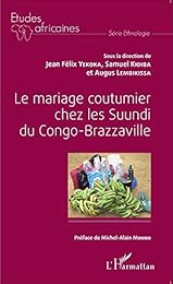 Le  mariage coutumier chez les Suundi du Congo-Brazzaville