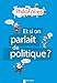 Et si on parlait de politique ? by
