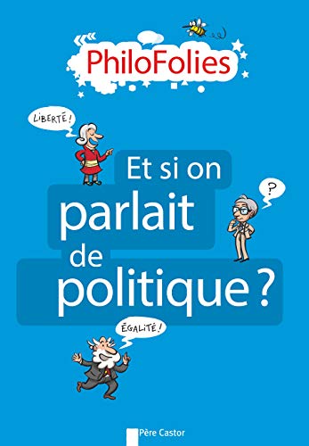 Et si on parlait de politique ? by 