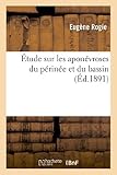 Image de Etude Sur Les Aponevroses Du Perinee Et Du Bassin (Sciences) (French Edition)