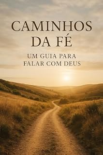 Livro Caminho da Fé um guia para falar com Deus