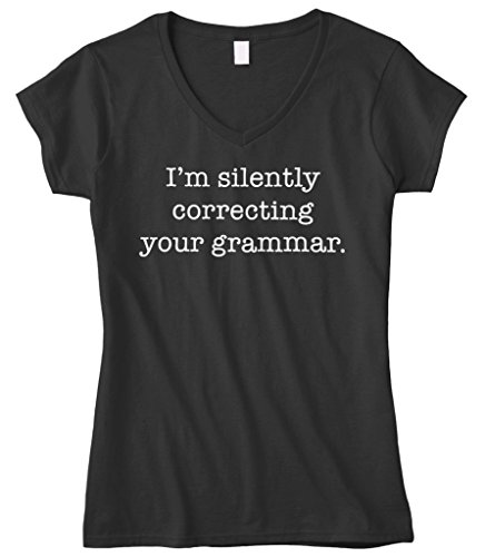 CybertelaWomen's I'm Silently Correcting Your Grammar Juniors V-Neck T-Shirt