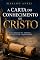 Livro A carta do conhecimento de Cristo: uma imersão na epístola de Paulo aos colossenses