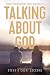 Talking about God: Honest Conversations about Spirituality by Stephen Saccone, Cheri Saccone