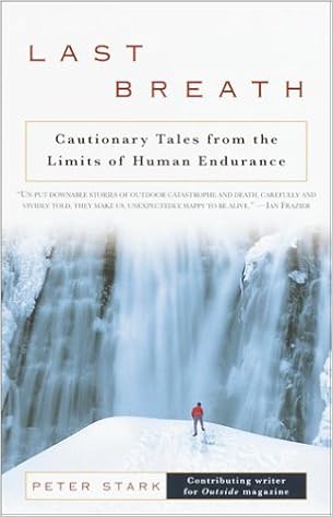 Last Breath: Cautionary Tales from the Limits of Human Endurance