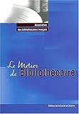 Le mÃ©tier de BibliothÃ©caire by 