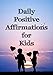 Daily Positive Affirmation Cards for Kids, Mindfulness Activities, Confidence Building, Growth Mindset, Positive Attitude, 54 Glossy cards in hard storage box, Loved by teachers, parents, & therapists