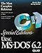 Using MS-DOS 6.2 (Using ... (Que)) by 