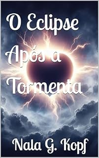 Livro O Eclipse Após a Tormenta (Eclipse do Amor)
