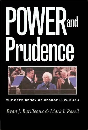 Power And Prudence The Presidency Of George H W Bush Presidency Leadership Joseph V Hughes Jr And Holly O Hughes Series On The Presidency And Leadership Amazon Co Uk Ryan J Barilleaux Mark J