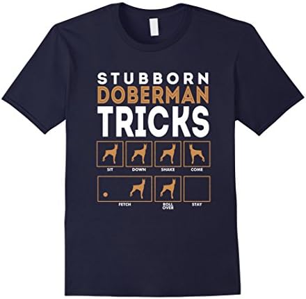 Stubborn Doberman Pinschers Dog Tricks Graphic T-Shirt Tee G - Male Large - Navy