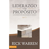Liderazgo con propósito: Lecciones de liderazgo basadas en Nehemías (Spanish Edition) book cover