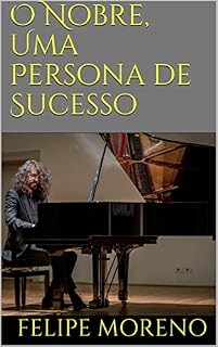 Livro O Nobre, Uma Persona de Sucesso