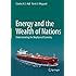 Energy and the Wealth of Nations: Understanding the Biophysical Economy