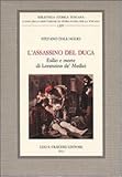 Image de L'assassino del Duca. Esilio e morte di Lorenzino de' Medici