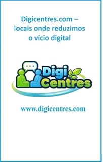 Livro Digicentres.com – locais onde reduzimos o vício digital