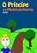 Livro O Príncipe e o Mistério da Floresta: Livro Infantil