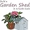 Build A Garden Shed In 1/12th Scale: Warren, Julie: 9781694360588 ...