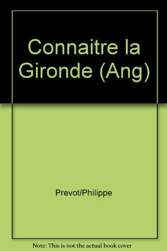 Discovering the Gironde