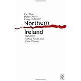 Northern Ireland, 1921-2001: Political Forces and Social Classes