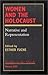 Women and the Holocaust: Narrative and Representation (Studies in the Shoah Series) (v. XXII) by 