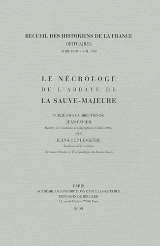 Le  nécrologe de l'abbaye de la Sauve-Majeure
