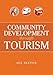Community Development through Tourism (Landlinks Press) by Sue Beeton