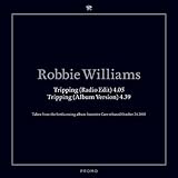 Robbie Williams Album: «Tripping» (Front side) Robbie Williams Album: «Tripping» (Front side)