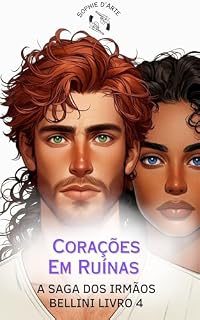 Livro Corações em Ruínas : Saga irmãos Bellini livro 3 (A saga dos irmãos Bellini)