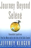 Journey Beyond Selene: Remarkable Expeditions Past