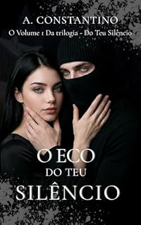 Livro O Eco Do Teu Silêncio - Volume 1