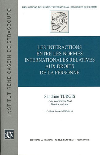 Les  interactions entre les normes internationales relatives aux droits de la personne