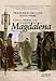 Cristo, Neron y el secreto de la Magdalena/ Christ, Neron and the secret of Mary Magdalene (Algaida Literaria-Algaida Historica) - Francesco Arucci, Katia Ferri, Maria Prior Venegas