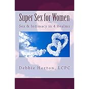 Super Sex For Women A Lifecare Guide Sex Intimacy In 4 - 