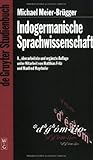 Indogermanische Sprachwissenschaft, Meier-Bruegger, Michael, 3110172437