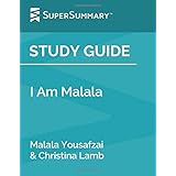 Study Guide: I Am Malala by Malala Yousafzai & Christina Lamb (SuperSummary)