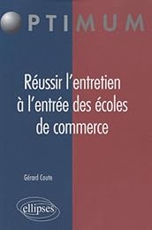 Réussir l'entretien à l'entrée des écoles de commerce